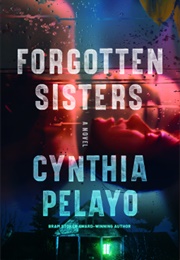 Forgotten Sisters (Cynthia Pelayo)
