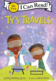 Ty's Travels: Lab Magic (Kelly Starling Lyons)