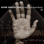 Wayne Shorter - Beyond the Sound Barrier