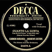 Cuanto La Gusta - 	The Andrews Sisters &amp; Carmen Miranda