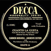 Cuanto La Gusta - 	The Andrews Sisters & Carmen Miranda