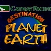 Destination Planet Earth