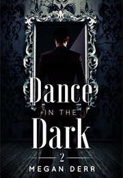 Dance in the Dark (Megan Derr)