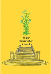 So Big (Edna Ferber)