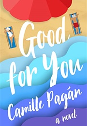 Good for You (Camille Pagán)