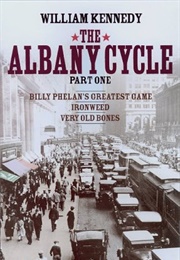 The Albany Cycle (William Kennedy)