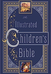 The Illustrated Children&#39;s Bible (Henry A. Sherman and Charles Foster Kent)