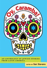 Oy, Caramba! (Ilan Stavans)