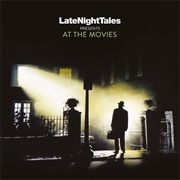 Late Night Tales - At the Movies