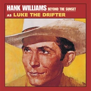 Beyond the Sunset (Hank Williams, 1953)