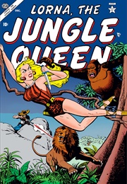Lorna (The Jungle Queen/The Jungle Girl)
