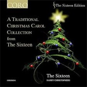 The Sixteen: A Traditional Christmas Carol Collection