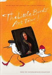 The Little Birds&#39; Art Tour! (Lena Eriksson, Helena Sjödin Landon Etc)