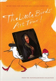 The Little Birds' Art Tour! (Lena Eriksson, Helena Sjödin Landon Etc)