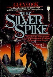 The Silver Spike (Glen Cook)