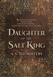 Daughter of the Salt King (A.S. Thornton)