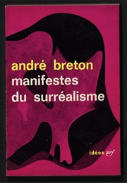 Manifestes Du Surrealisme (Andre Breton)