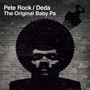 Pete Rock &amp; Deda - The Original Baby Pa