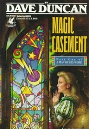 Magic Casement (Dave Duncan)