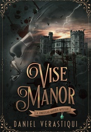 Vise Manor (Daniel Verastiqui)