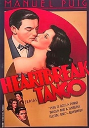 Heartbreak Tango (Manuel Puig)