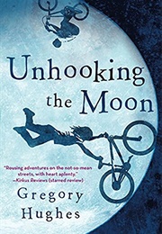 Unhooking the Moon (Gregory Hughes)