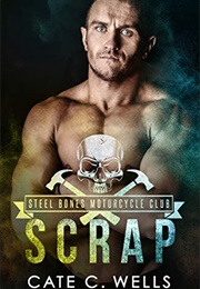 Scrap (Cate C. Wells)