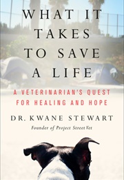 What It Takes to Save a Life (Kwane Stewart)
