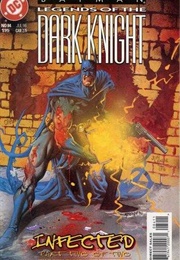 Batman: Legends of the Dark Knight: Infected (Issue #83-84)