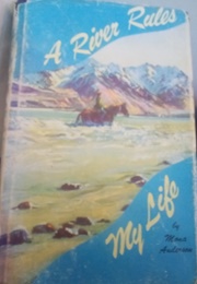 A River Rules My Life (Mona Anderson)