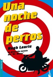 Una Noche De Perros (Hugh Laurie)