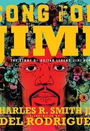 Song for Jimi: The Story of Guitar Legend Jimi Hendrix (Charles R. Smith)