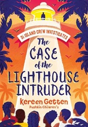 The Case of the Lighthouse Intruder (Kereen Getten)
