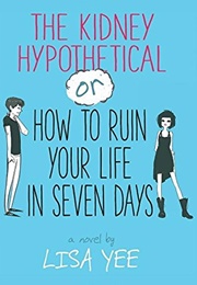 The Kidney Hypothetical (Lisa Yee)