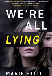 We're All Lying (Marie Still)