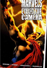 Marvel: Eye of the Camera (Jay Anacleto; Kurt Busiek)