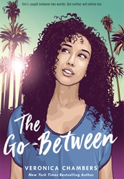 The Go-Between (Veronica Chambers)