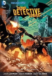 Batman - Detective Comics, Vol. 4 :The Wrath (John Layman)