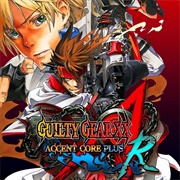 Guilty Gear XX Accent Core Plus R (2012)