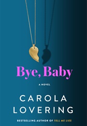 Bye, Baby (Carolina Lovering)