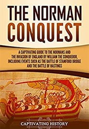 The Norman Conquest (Captivating History)