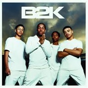Uh Huh - B2K