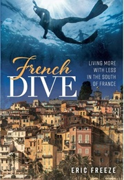 French Dive (Eric Freeze)