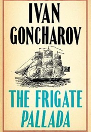 The Frigate Pallada (Ivan Goncharov)