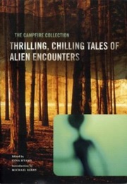 Thrilling, Chilling Tales of Alien Encounters (2005 - Gina Hyams - Editor)