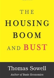The Housing Boom and Bust (Thomas Sowell)