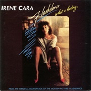Flashdance… What a Feeling (Irene Cara)