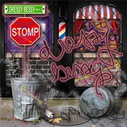 Dressy Bessy - Holler and Stomp