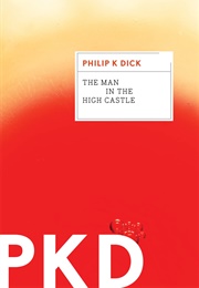 Man in the High Castle, the (Philip K. Dick)
