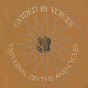 Universal Truths and Cycles (Guided by Voices, 2002)
